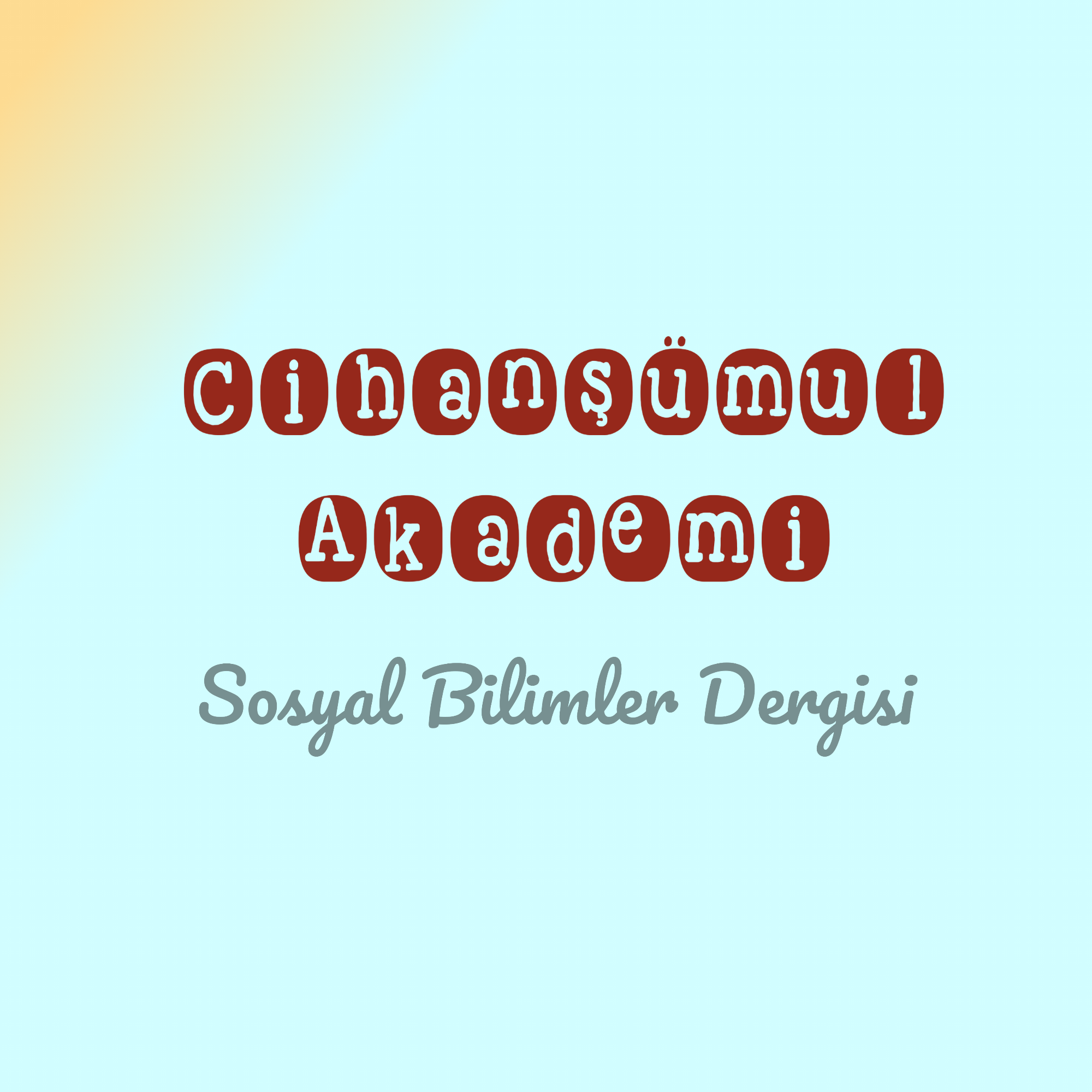 Cihanşümul Akademi Sosyal Bilimler Dergisi-Asos İndeks